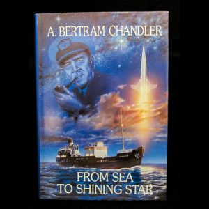 A. Betram Chandler - From Sea to Shining Star