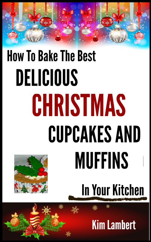 How To Bake the Best Delicious Christmas Cupcakes and Muffins – In Your Kitchen